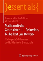 Mathematische Geschichten II – Rekursion, Teilbarkeit  und Beweise