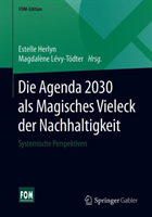 Die Agenda 2030 als Magisches Vieleck der Nachhaltigkeit