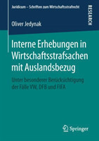 Interne Erhebungen in Wirtschaftsstrafsachen mit Auslandsbezug