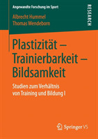 Plastizität – Trainierbarkeit – Bildsamkeit