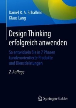 Design Thinking erfolgreich anwenden