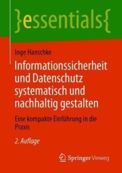 Informationssicherheit und Datenschutz systematisch und nachhaltig gestalten