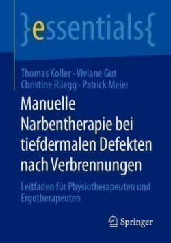 Manuelle Narbentherapie bei tiefdermalen Defekten nach Verbrennungen