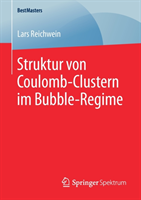 Struktur von Coulomb-Clustern im Bubble-Regime