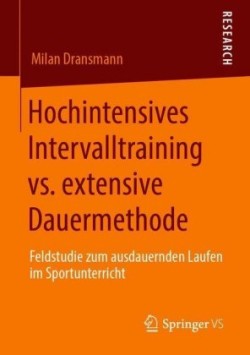 Hochintensives Intervalltraining vs. extensive Dauermethode