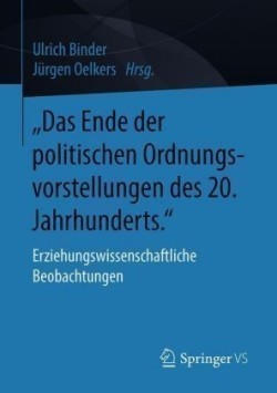 „Das Ende der politischen Ordnungsvorstellungen des 20. Jahrhunderts."