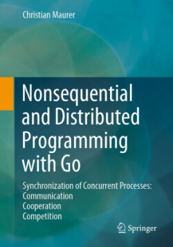 Nonsequential and Distributed Programming with Go