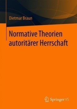 Normative Theorien autoritärer Herrschaft