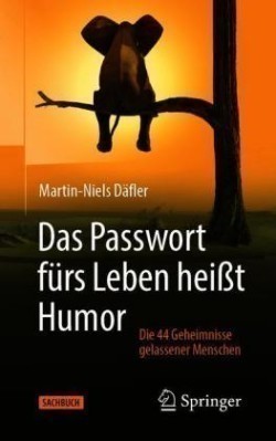 Das Passwort fürs Leben heißt Humor