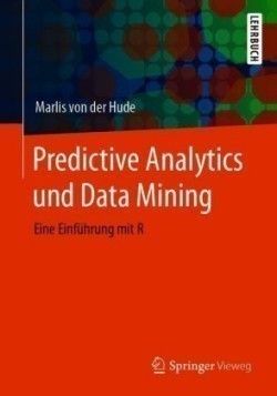 Predictive Analytics und Data Mining