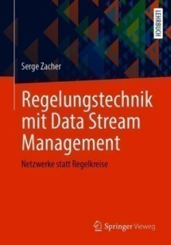 Regelungstechnik mit Data Stream Management