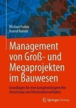 Management von Groß- und Megaprojekten im Bauwesen