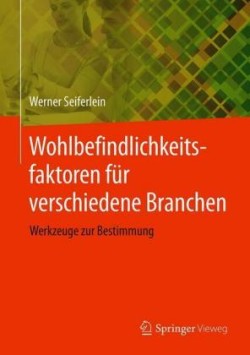 Wohlbefindlichkeitsfaktoren für verschiedene Branchen