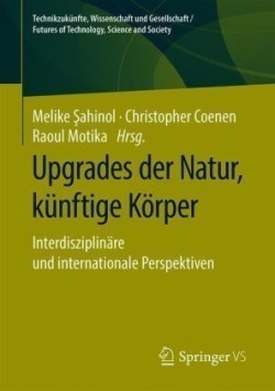 Upgrades der Natur, künftige Körper