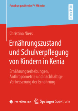 Ernährungszustand und Schulverpflegung in Kenia