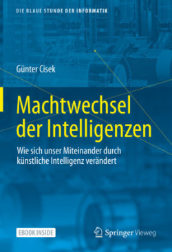 Machtwechsel der Intelligenzen, m. 1 Buch, m. 1 E-Book