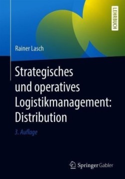 Strategisches und operatives Logistikmanagement: Distribution