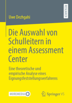 Die Auswahl von Schulleitern in einem Assessment Center