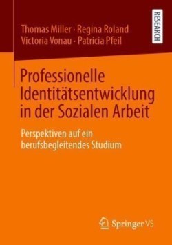 Professionelle Identitätsentwicklung in der Sozialen Arbeit