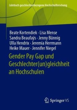 Gender Pay Gap und Geschlechter(un)gleichheit an Hochschulen