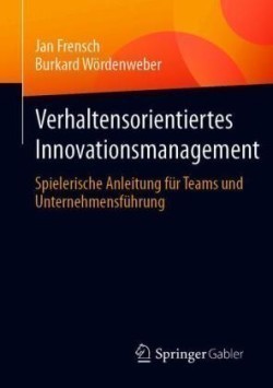 Verhaltensorientiertes Innovationsmanagement