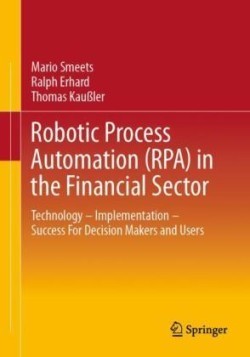 Robotic Process Automation (RPA) in the Financial Sector