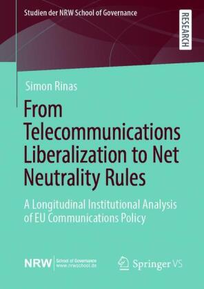 From Telecommunications Liberalization to Net Neutrality Rules 