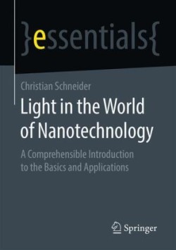 Light in the World of Nanotechnology