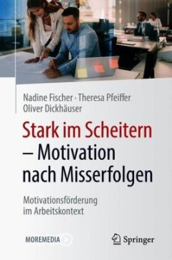 Stark im Scheitern - Motivation nach Misserfolgen