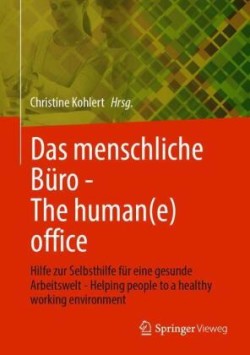 Das menschliche Büro - The human(e) office