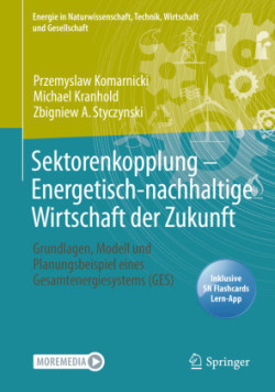 Sektorenkopplung  - Energetisch-nachhaltige Wirtschaft der Zukunft, m. 1 Buch, m. 1 E-Book