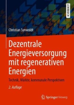 Dezentrale Energieversorgung mit regenerativen Energien