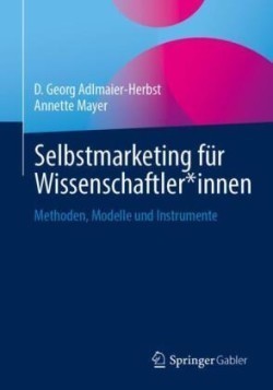 Selbstmarketing für Wissenschaftler*innen