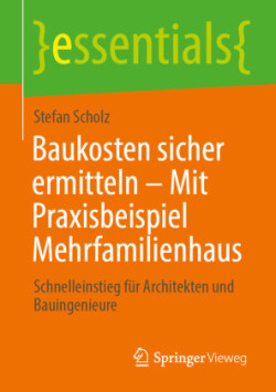 Baukosten sicher ermitteln – Mit Praxisbeispiel Mehrfamilienhaus