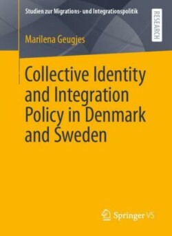 Collective Identity and Integration Policy in Denmark and Sweden