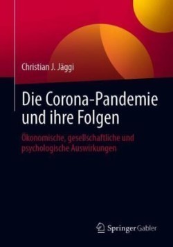 Die Corona-Pandemie und ihre Folgen