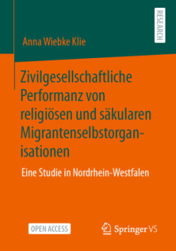 Zivilgesellschaftliche Performanz von religiösen und säkularen Migrantenselbstorganisationen