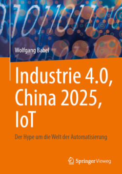 Industrie 4.0, China 2025, IoT