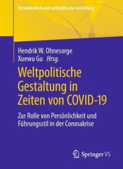 Weltpolitische Gestaltung in Zeiten von COVID-19