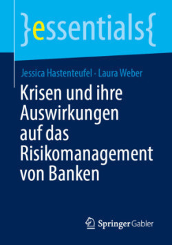 Krisen Und Ihre Auswirkungen Auf Das Risikomanagement Von Banken