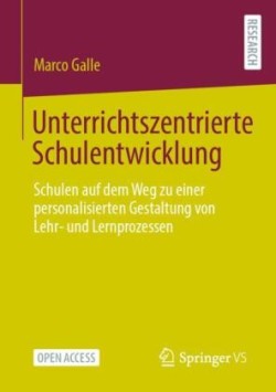 Unterrichtszentrierte Schulentwicklung