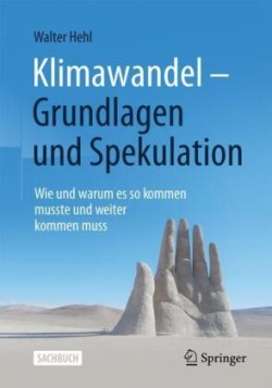 Klimawandel – Grundlagen und Spekulation