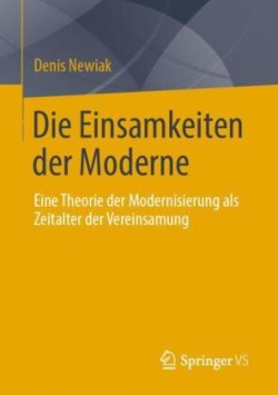 Die Einsamkeiten der Moderne