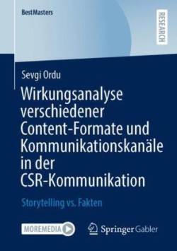 Wirkungsanalyse verschiedener Content-Formate und Kommunikationskanäle in der CSR-Kommunikation