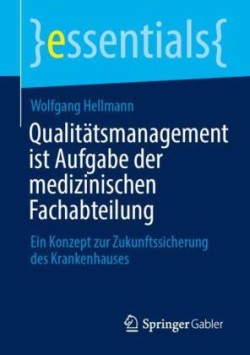 Qualitätsmanagement ist Aufgabe der medizinischen Fachabteilung