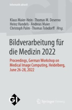 Bildverarbeitung für die Medizin 2022