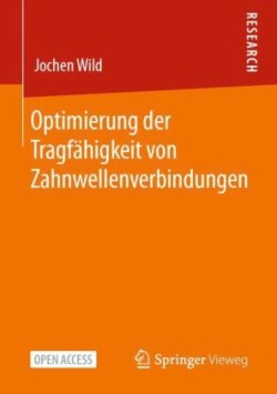 Optimierung der Tragfähigkeit von Zahnwellenverbindungen