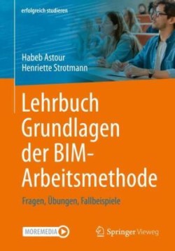 Lehrbuch Grundlagen der BIM-Arbeitsmethode