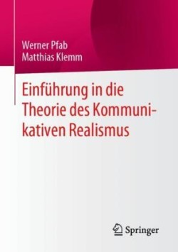 Einführung in die Theorie des Kommunikativen Realismus