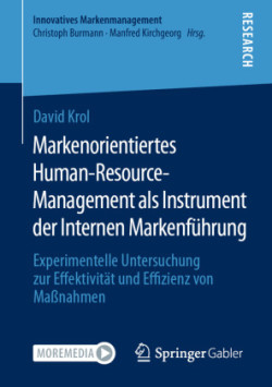Markenorientiertes Human-Resource-Management als Instrument der Internen Markenführung
